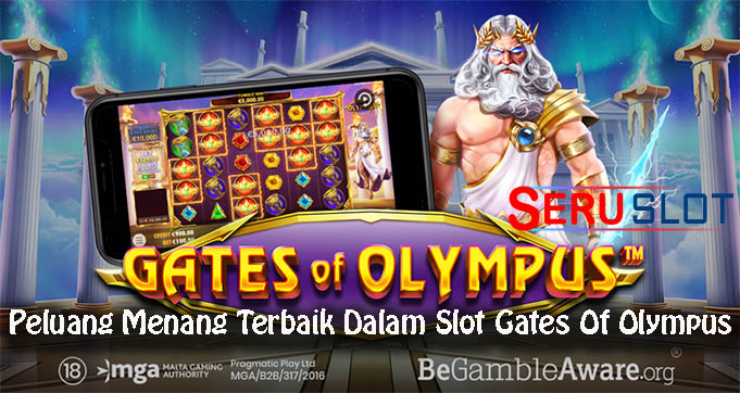 Peluang Menang Terbaik Dalam Slot Gates Of Olympus
